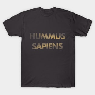 hummus sapiens T-Shirt